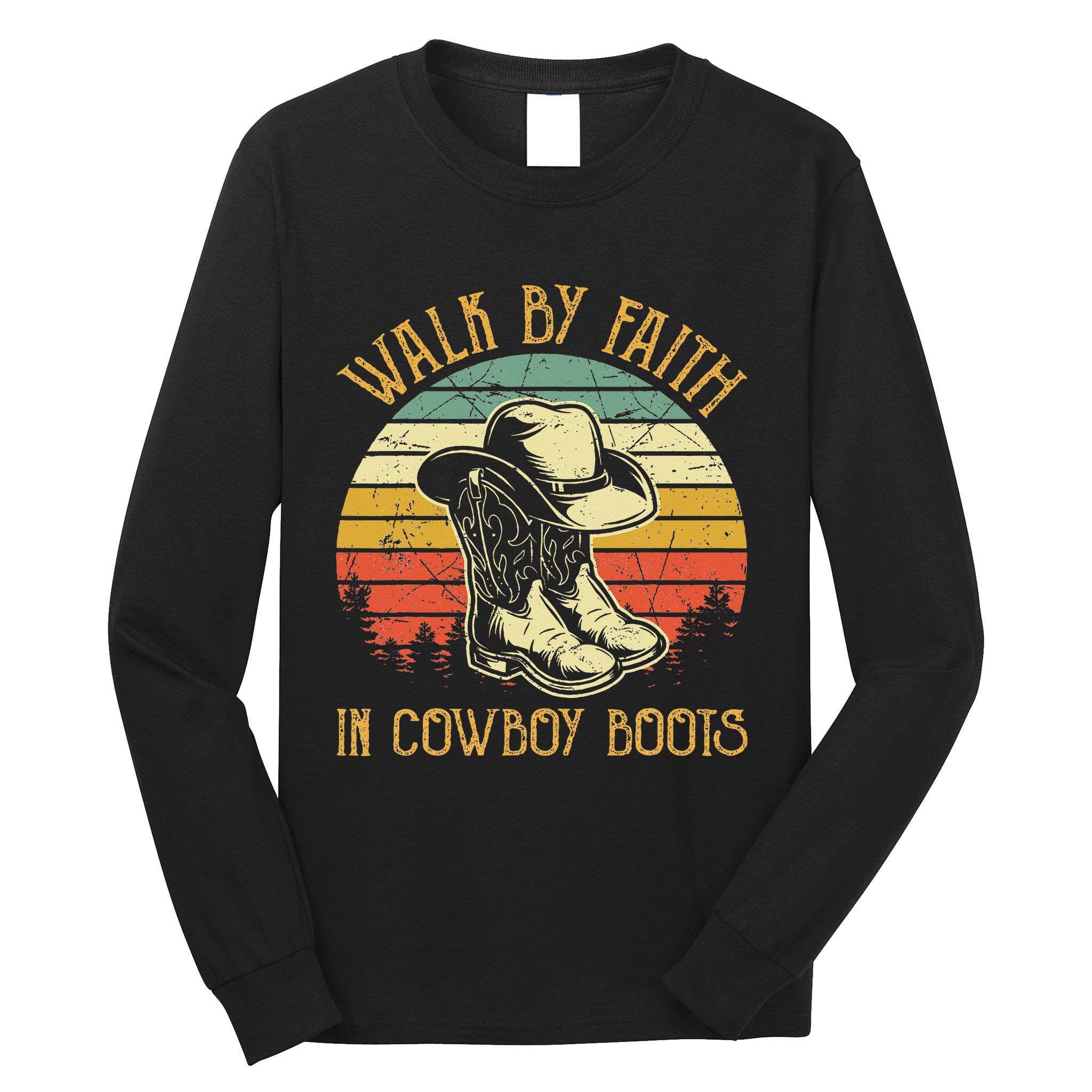 Christian Walk By Faith In Cowboy Boots Cowgirl Western Long Sleeve Shirt