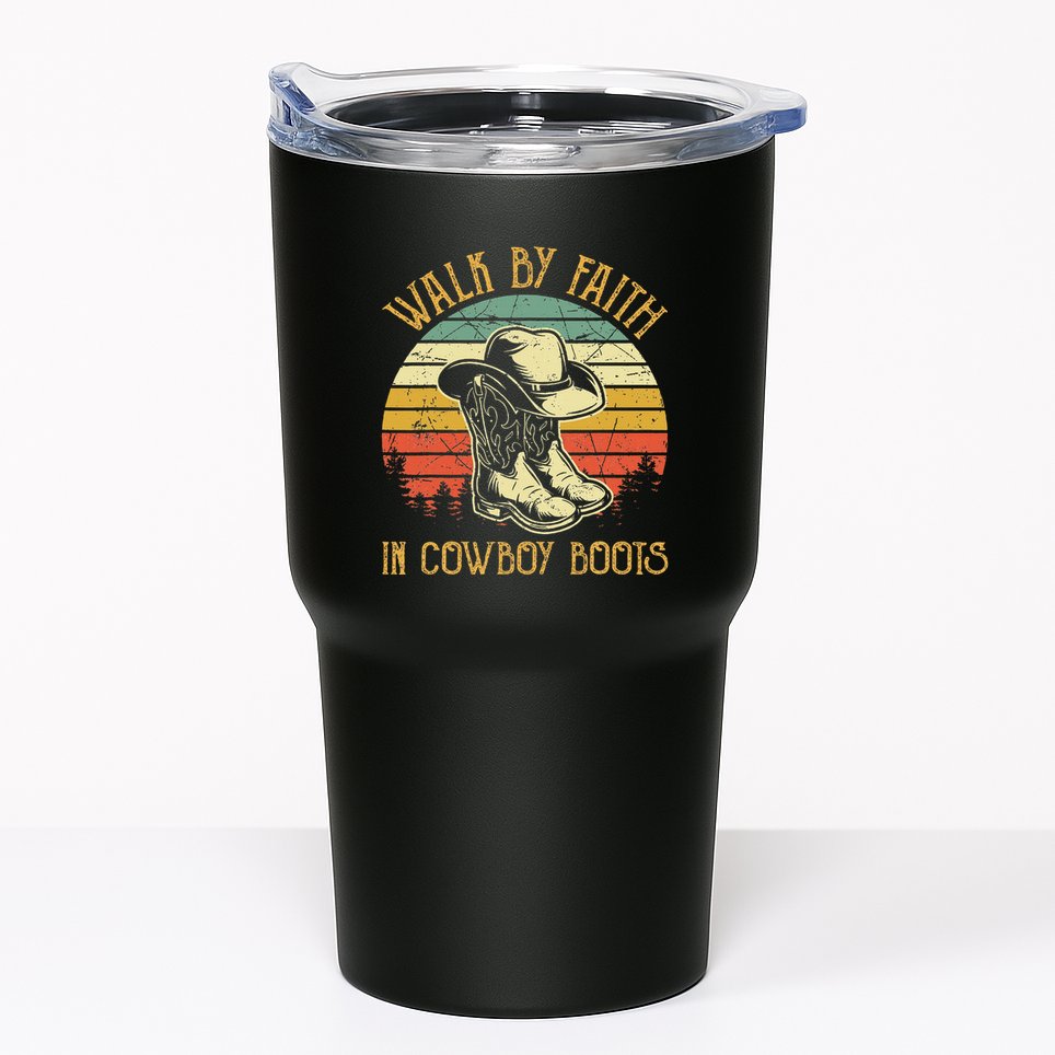 Christian Walk By Faith In Cowboy Boots Cowgirl Western Tumbler