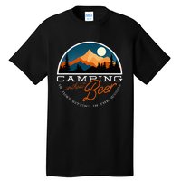 Camping Without Beer Is Just Sitting In The Woods Tall T-Shirt