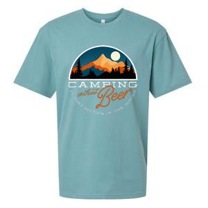 Camping Without Beer Is Just Sitting In The Woods Sueded Cloud Jersey T-Shirt