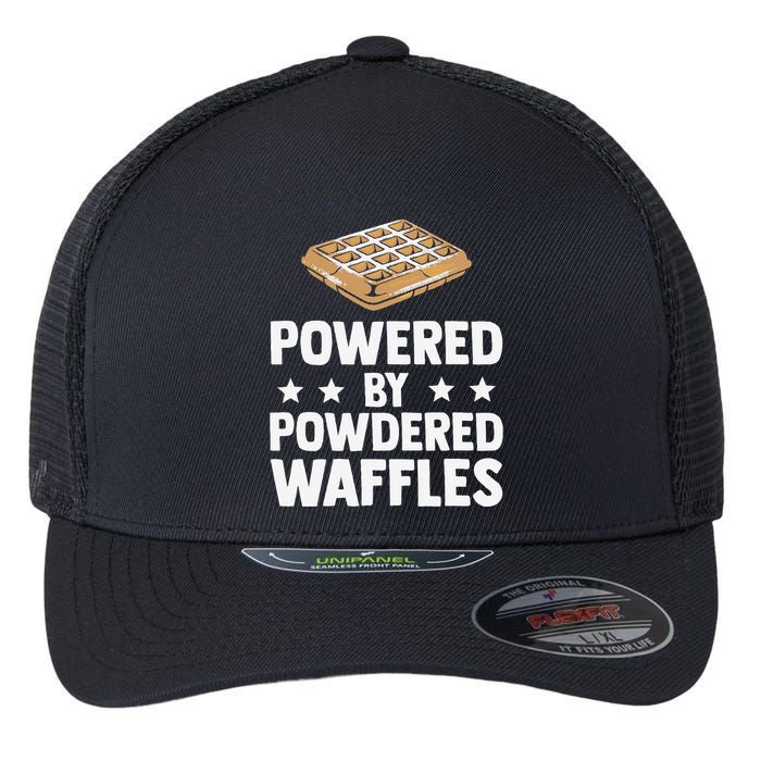 Cool Waffle Breakfast Snack Powered By Powdered Waffles Flexfit Unipanel Trucker Cap