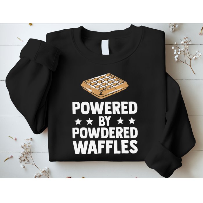 Cool Waffle Breakfast Snack Powered By Powdered Waffles Sweatshirt