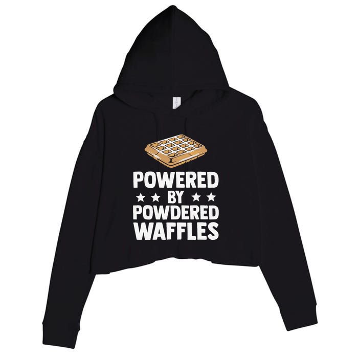 Cool Waffle Breakfast Snack Powered By Powdered Waffles Crop Fleece Hoodie