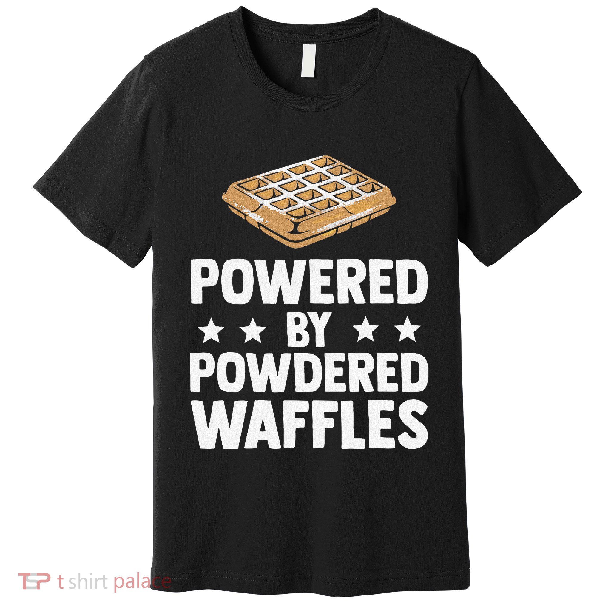 Cool Waffle Breakfast Snack Powered By Powdered Waffles Premium T-Shirt