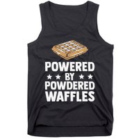 Cool Waffle Breakfast Snack Powered By Powdered Waffles Tank Top