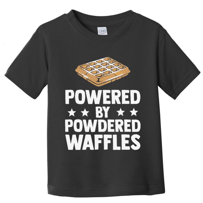 Cool Waffle Breakfast Snack Powered By Powdered Waffles Toddler T-Shirt