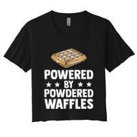Cool Waffle Breakfast Snack Powered By Powdered Waffles Crop Top