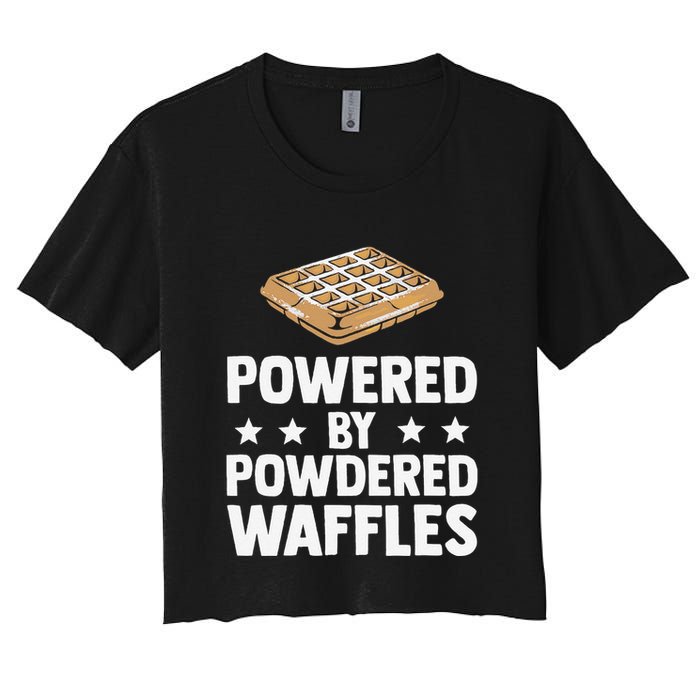 Cool Waffle Breakfast Snack Powered By Powdered Waffles Crop Top