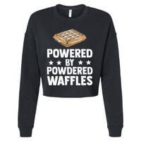 Cool Waffle Breakfast Snack Powered By Powdered Waffles Cropped Pullover Crew