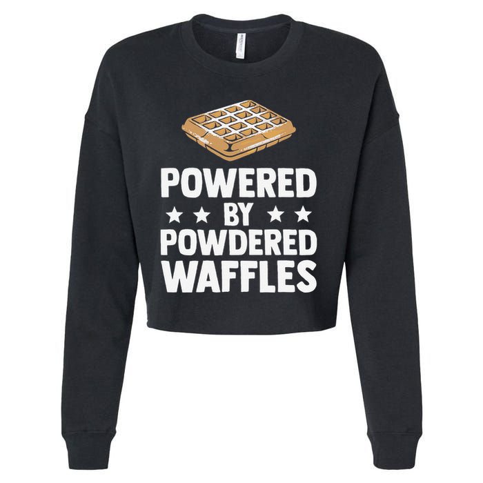 Cool Waffle Breakfast Snack Powered By Powdered Waffles Cropped Pullover Crew