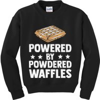 Cool Waffle Breakfast Snack Powered By Powdered Waffles Kids Sweatshirt