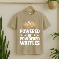 Cool Waffle Breakfast Snack Powered By Powdered Waffles T-Shirt