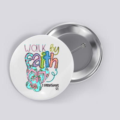 Christian Walk By Faith Flip Flops Summer Button