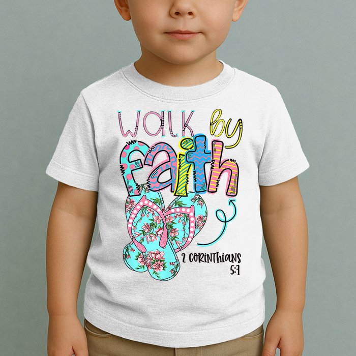 Christian Walk By Faith Flip Flops Summer Toddler T-Shirt