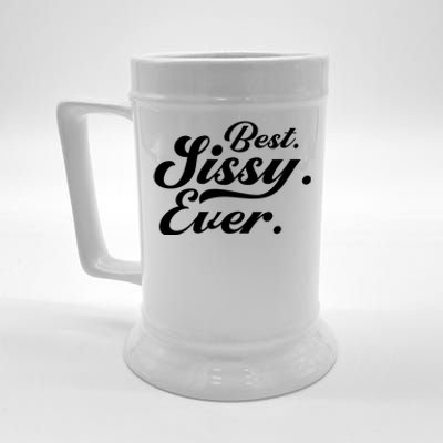 Cute World's Best Sissy Best Sissy Ever Gift Beer Stein