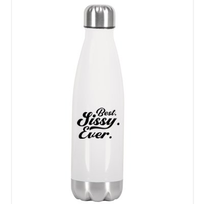 Cute World's Best Sissy Best Sissy Ever Gift Stainless Steel Insulated Water Bottle