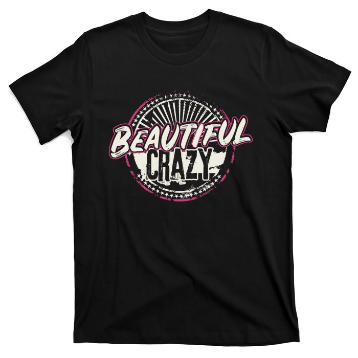 Crazy Wo Beautiful Country Music Girl Design Idea T-Shirt