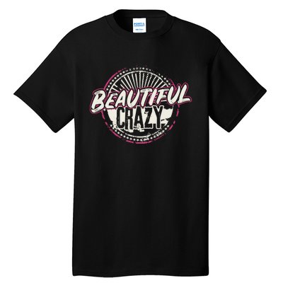 Crazy Wo Beautiful Country Music Girl Design Idea Tall T-Shirt