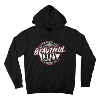 Crazy Wo Beautiful Country Music Girl Design Idea Tall Hoodie