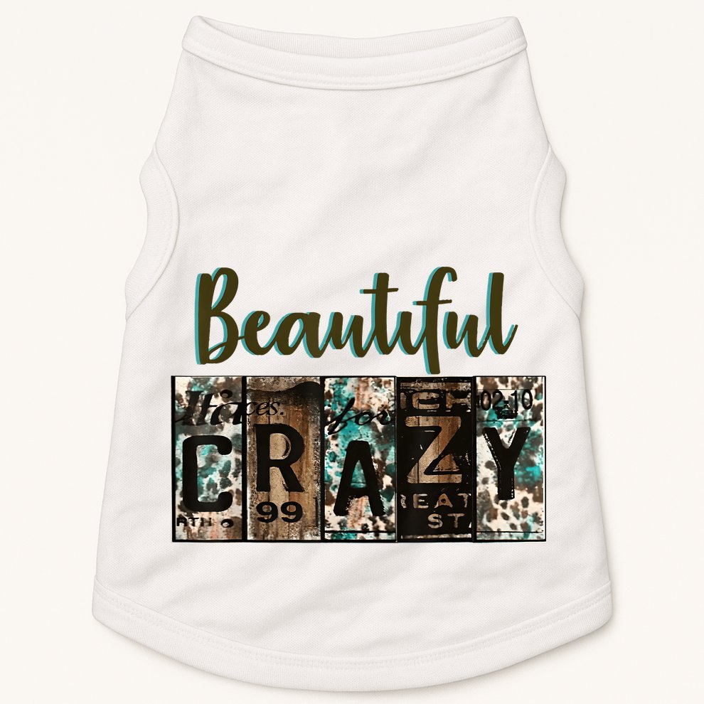 Crazy Women Beautiful Country Music Girl Western Bleached Doggie Tank