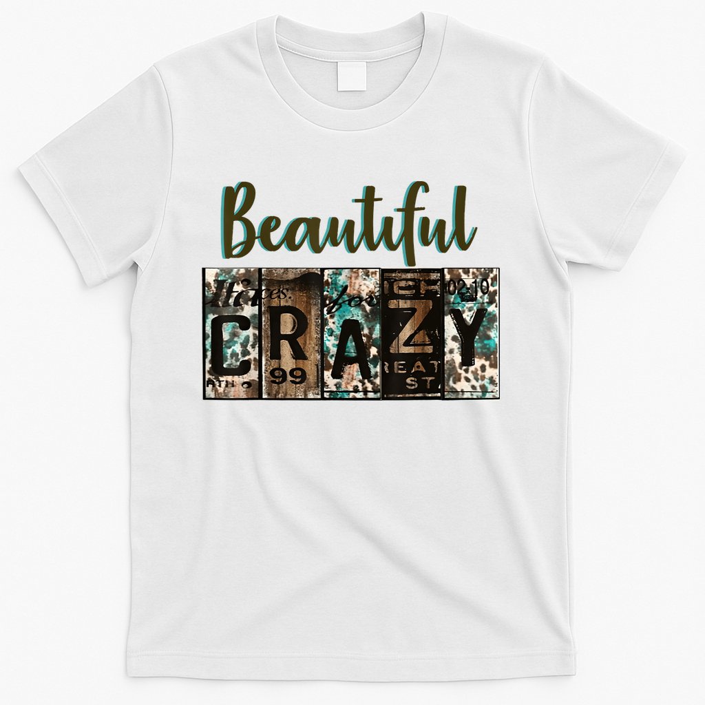 Crazy Women Beautiful Country Music Girl Western Bleached T-Shirt