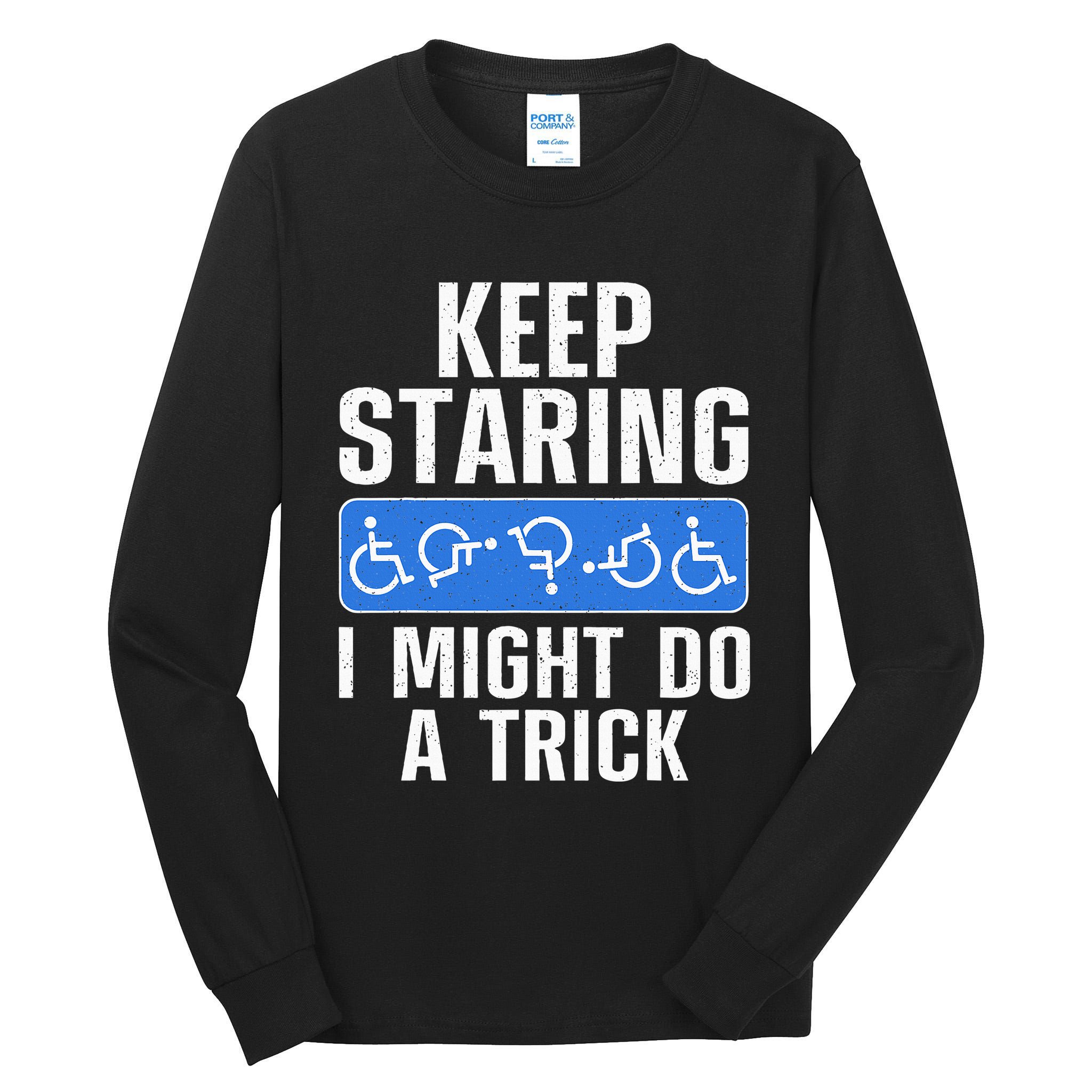 Cool Wheelchair Bound Art Cripple Handicapped Tall Long Sleeve T-Shirt
