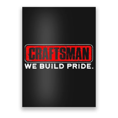 Craftsman We Build Pride Craftsman Poster