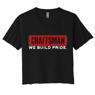 Craftsman We Build Pride Craftsman Crop Top