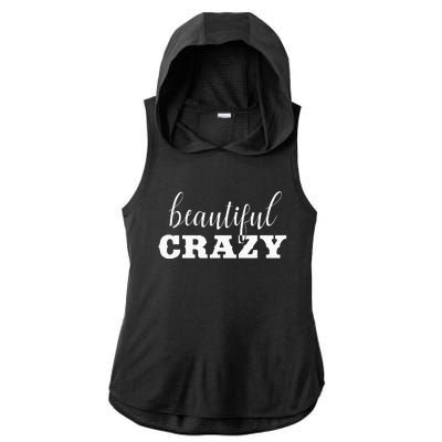 Crazy Women Beautiful Country Music Girl Design Idea Ladies PosiCharge Tri-Blend Wicking Draft Hoodie Tank