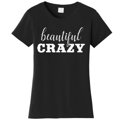 Crazy Women Beautiful Country Music Girl Design Idea Women's T-Shirt