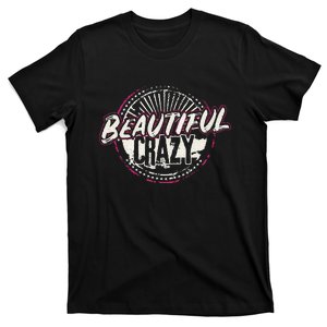 Crazy Women Beautiful Country Music T-Shirt