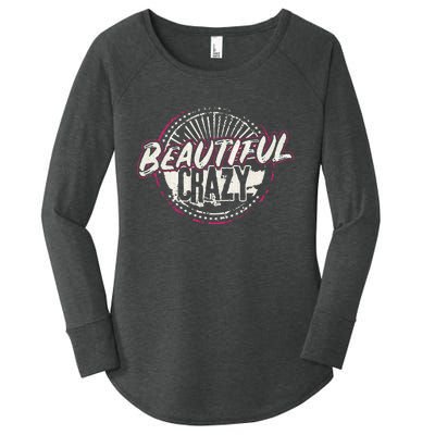 Crazy Women Beautiful Country Music Women's Perfect Tri Tunic Long Sleeve Shirt