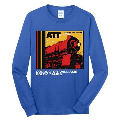 Conductor Williams Boldy James Tall Long Sleeve T-Shirt