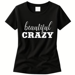 Crazy Women Beautiful Country Music Girl Design Idea Women's T-Shirt