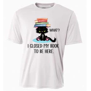 Cat What Cat Books I Closed My Book To Be Here Cooling Performance Crew T-Shirt