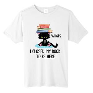 Cat What Cat Books I Closed My Book To Be Here Tall Fusion ChromaSoft Performance T-Shirt