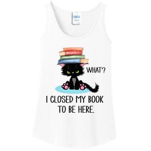 Cat What Cat Books I Closed My Book To Be Here Ladies Essential Tank