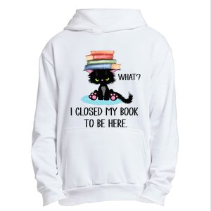 Cat What Cat Books I Closed My Book To Be Here Urban Pullover Hoodie