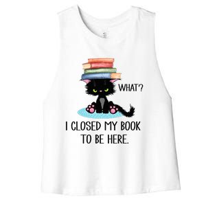 Cat What Cat Books I Closed My Book To Be Here Women's Racerback Cropped Tank