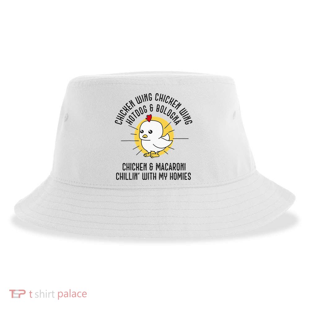Chicken Wing Chicken Wing Song Lyric Hot Dog Bologna Sustainable Bucket Hat