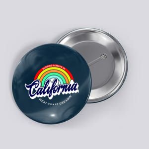 California West Coast Dreamin Retro Rainbow Button