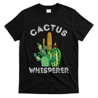 Cactus Whisperer Cacti Gardener Succulent Garden Plants T-Shirt