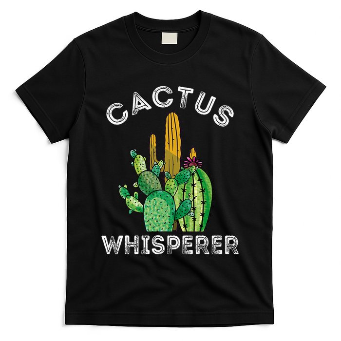 Cactus Whisperer Cacti Gardener Succulent Garden Plants T-Shirt
