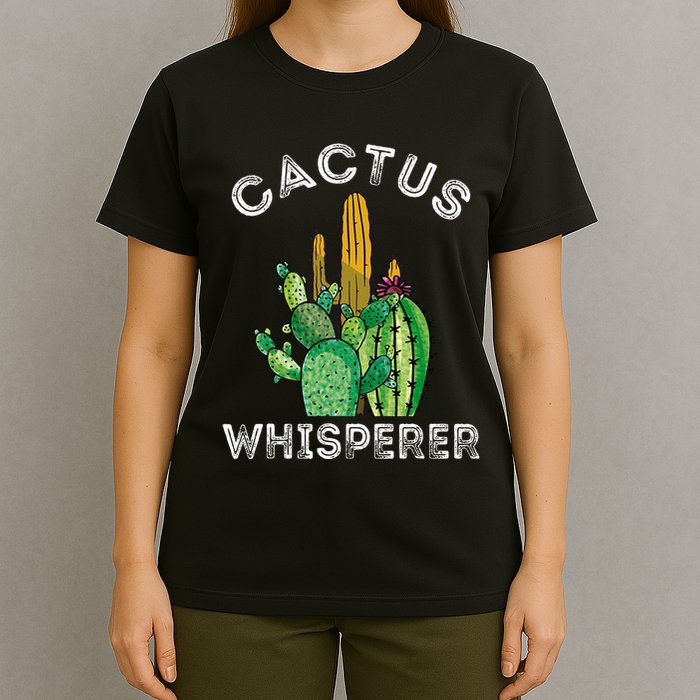 Cactus Whisperer Cacti Gardener Succulent Garden Plants T-Shirt