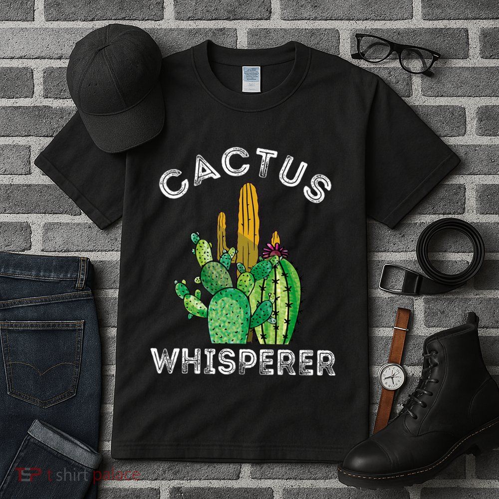 Cactus Whisperer Cacti Gardener Succulent Garden Plants Tall T-Shirt