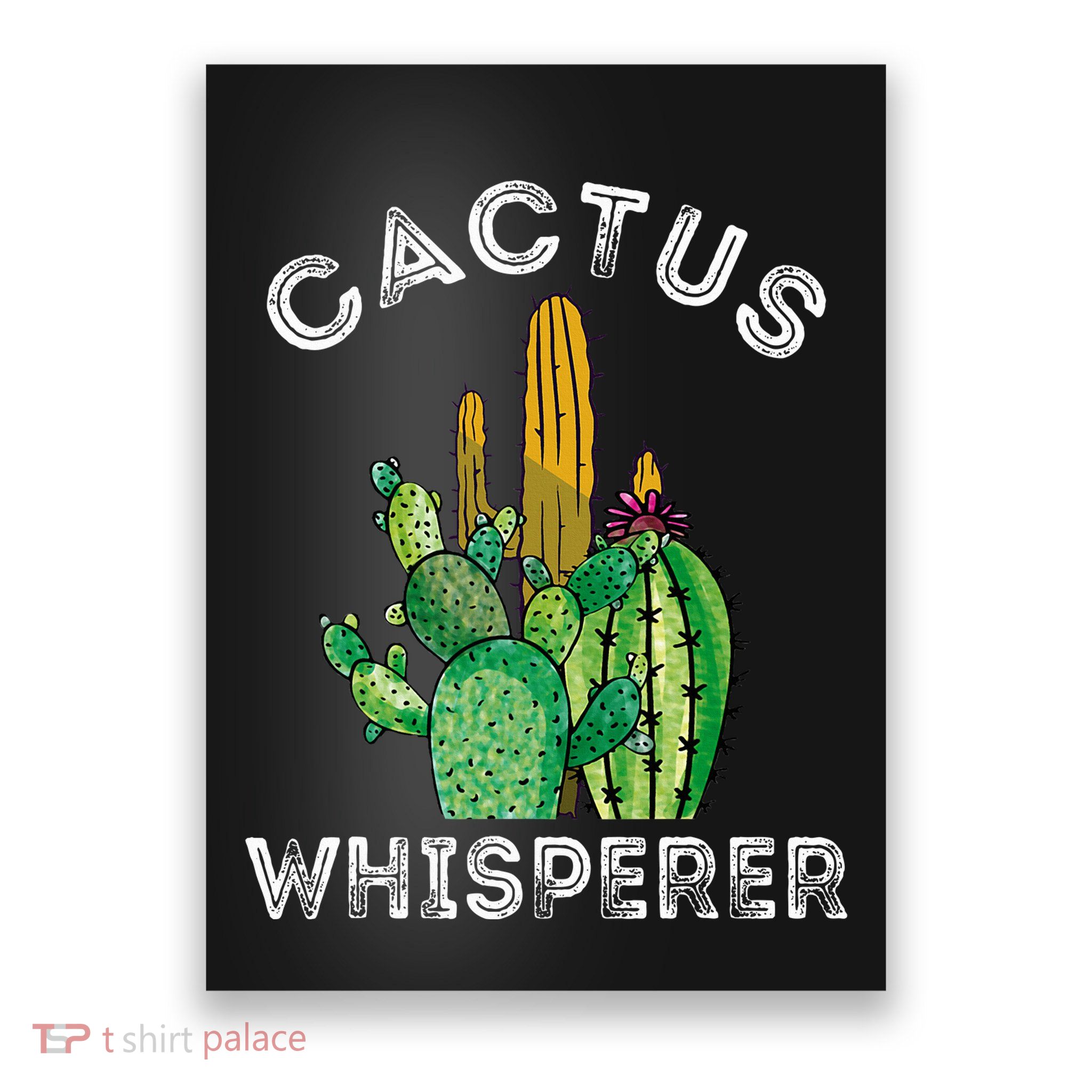 Cactus Whisperer Cacti Gardener Succulent Garden Plants Poster
