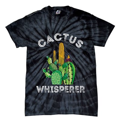 Cactus Whisperer Cacti Gardener Succulent Garden Plants Tie-Dye T-Shirt