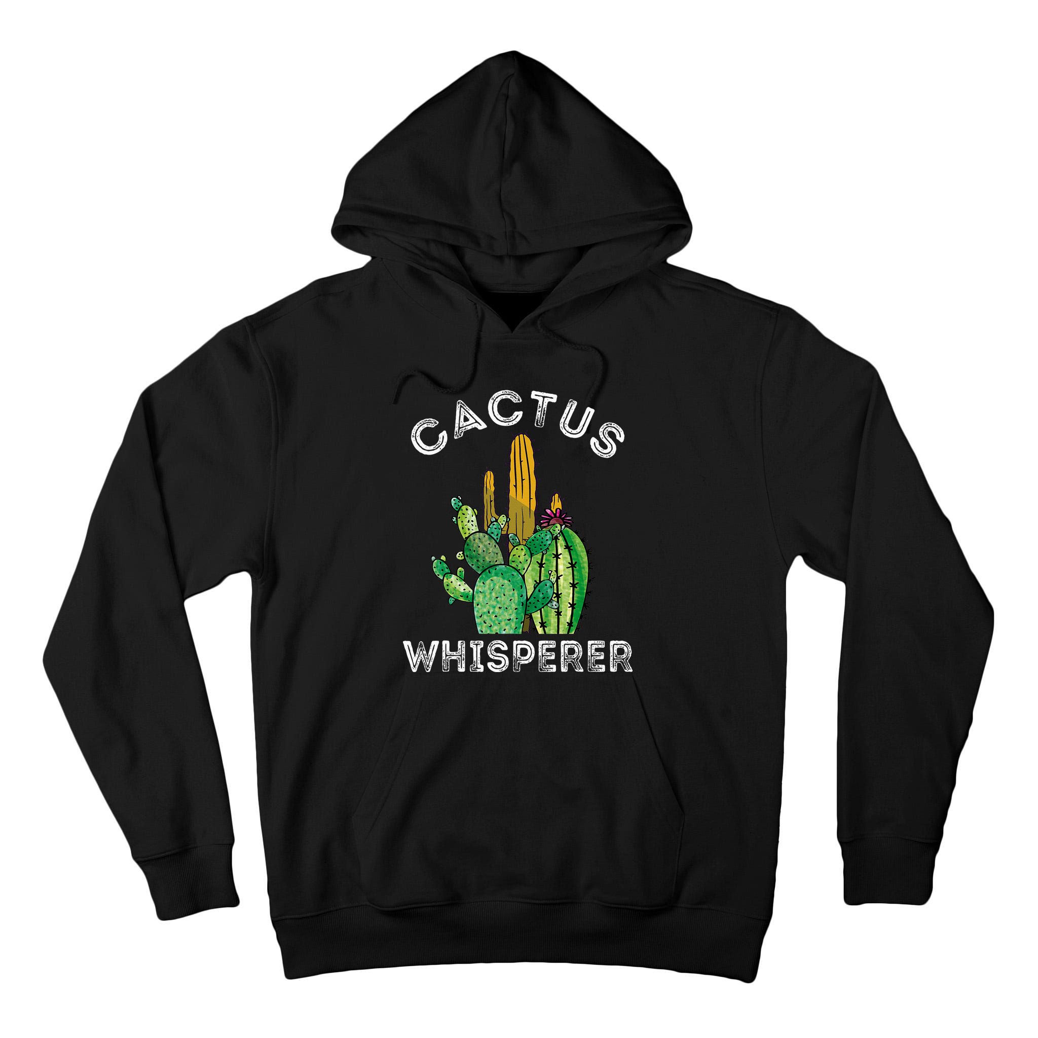 Cactus Whisperer Cacti Gardener Succulent Garden Plants Tall Hoodie
