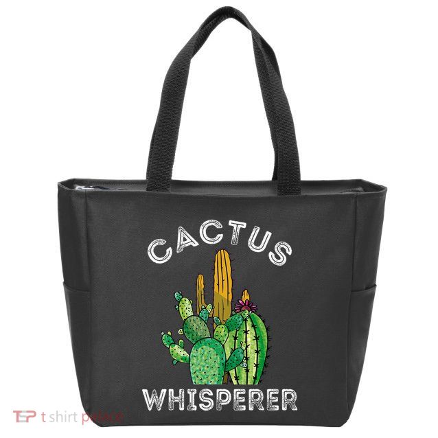 Cactus Whisperer Cacti Gardener Succulent Garden Plants Zip Tote Bag