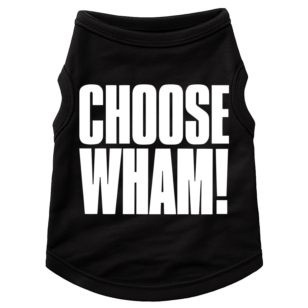 Choose Wham Doggie Tank